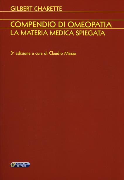 Compendio di omeopatia. La materia medica spiegata - Gilbert Charette - copertina
