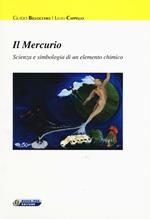 Il mercurio. Scienza e simbologia di un elemento chimico