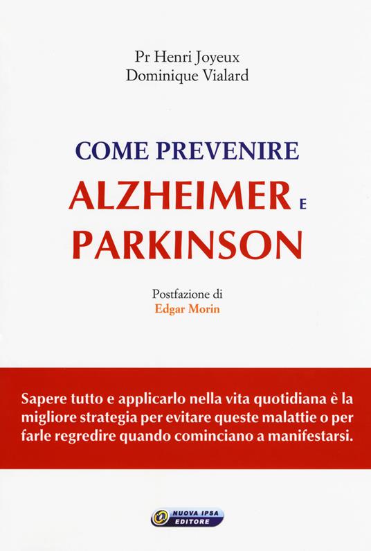 Come prevenire Alzheimer e Parkinson - Henry Joyeux,Dominique Vialard - copertina