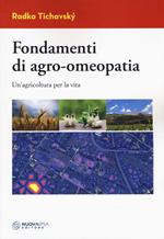 Fondamenti di agro-omeopatia. L'omeopatia applicata alle piante