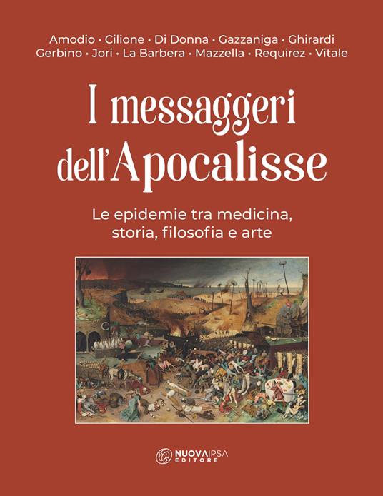 I messaggeri dell'Apocalisse. Le epidemie tra medicina, storia, filosofia e arte - copertina