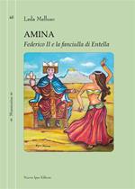 Amina. Federico II e la fanciulla di Entella