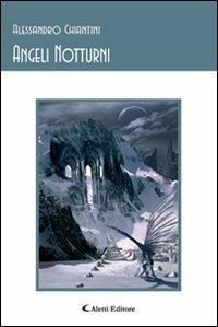 Angeli notturni - Alessandro Chiantini - copertina