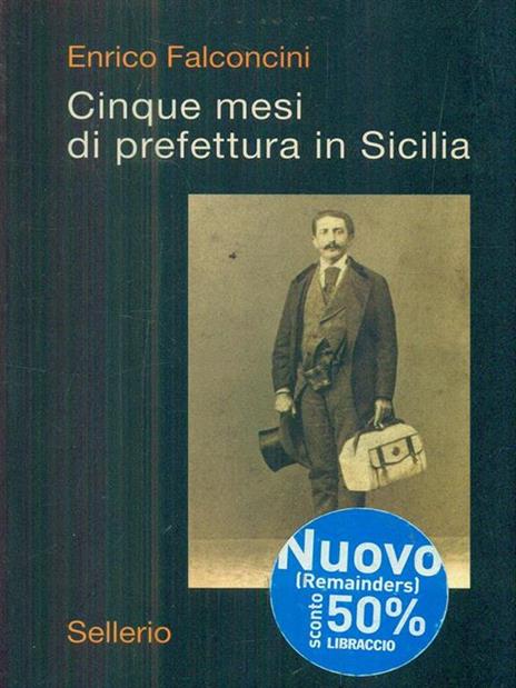 Cinque mesi di prefettura in Sicilia - Enrico Falconcini - copertina
