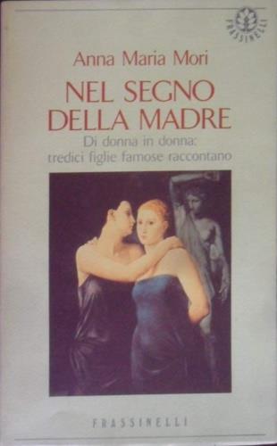 Nel segno della madre - Anna Maria Mori - copertina