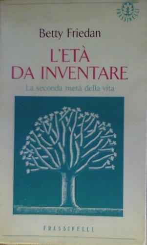 L' età da inventare