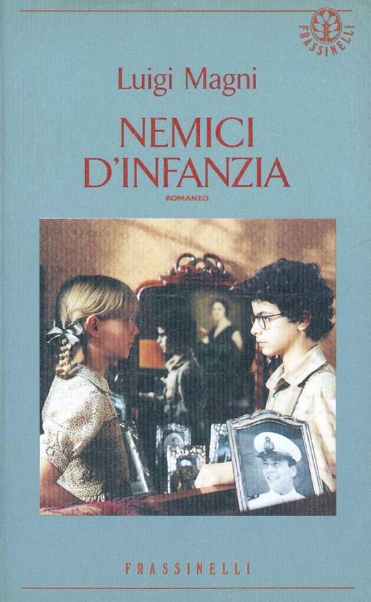 Nemici d'infanzia - Luigi Magni - copertina