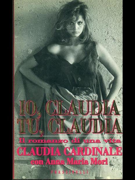 Io, Claudia. Tu, Claudia - Claudia Cardinale,Anna Maria Mori - copertina