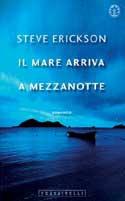 Il mare arriva a mezzanotte - Steve Erickson - copertina