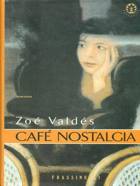 Café nostalgia - Zoé Valdés - copertina
