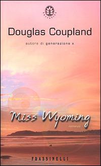 Miss Wyoming - Douglas Coupland - copertina