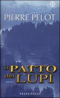 Il patto dei lupi - Pierre Pélot - copertina