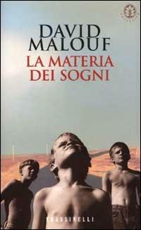 La materia dei sogni - David Malouf - copertina