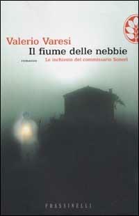 Il fiume delle nebbie - Valerio Varesi - copertina