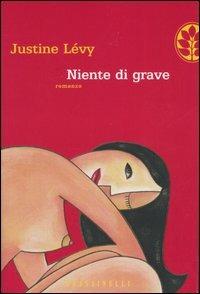 Niente di grave - Justine Lévy - copertina
