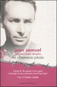 Mi chiamava Pikolo - Jean Samuel,Jean-Marc Dreyfus - copertina