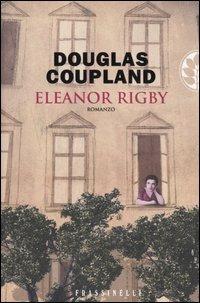 Eleanor Rigby - Douglas Coupland - copertina