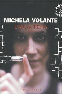 Uno a testa - Michela Volante - copertina
