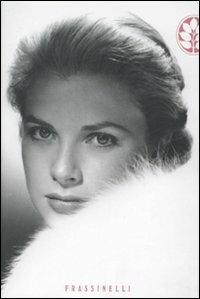 Grace Kelly - Robert Lacey - copertina
