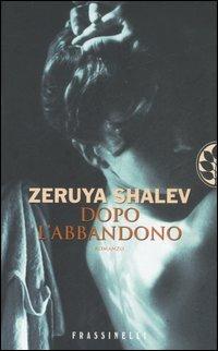 Dopo l'abbandono - Zeruya Shalev - copertina