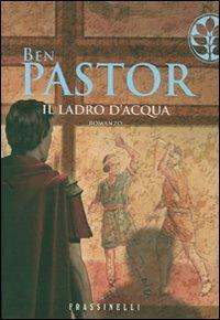 Il ladro d'acqua - Ben Pastor - copertina