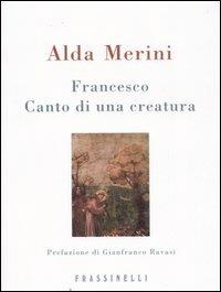 Francesco. Canto di una creatura - Alda Merini - copertina