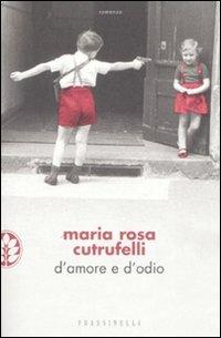D'amore e d'odio - Maria Rosa Cutrufelli - copertina