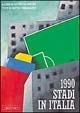 Libro 1990. Stadi in Italia. Ediz. italiana e inglese Matteo Vercelloni