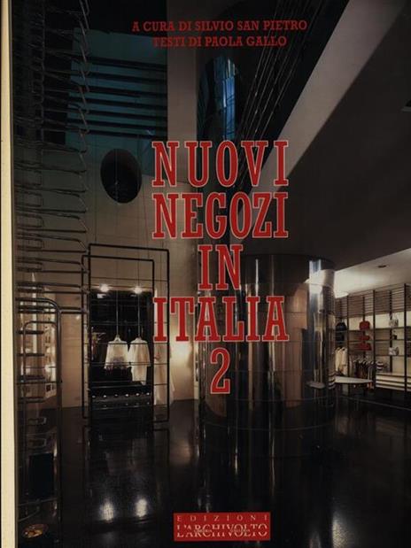 Nuovi negozi in Italia. Ediz. italiana e inglese. Vol. 2 - Paola Gallo - 4