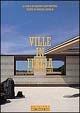 Ville in Italia e Canton Ticino. Ediz. italiana e inglese - Paola Gallo - copertina