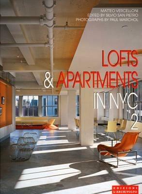 Lofts & apartments in NYC. Ediz. illustrata - Matteo Vercelloni,Paul Warchol,Silvio San Pietro - copertina