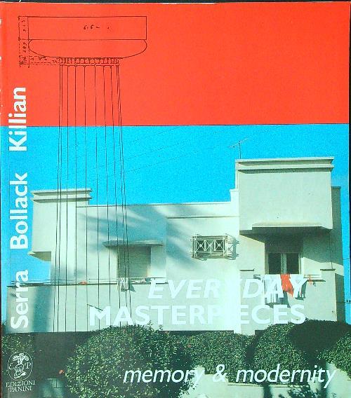 Everyday masterpiece memory and modernity