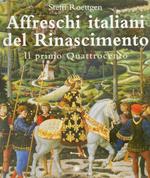 Affreschi italiani del Rinascimento.. Vol. 1: Il primo quattrocento.