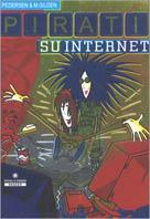 Pirati su Internet - Ted Pedersen,Mel Gilden - copertina