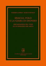 Eracle, Folo e la giara di Dioniso. Archeologia del vino in un episodio del mito