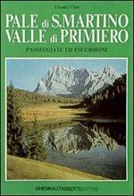 Pale di S. Martino-Valle di Primiero. Passeggiate ed escursioni