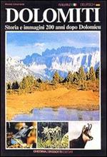 Dolomiti. Storia e immagini 200 anni dopo Dolomieu