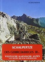Schauplätze des Gebirgskrieges 1915-17. Vol. 3\1: Westliche Karnische Alpen.