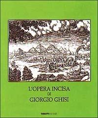 L' opera incisa di Giorgio Ghisi. Catalogo - Paolo Bellini - copertina