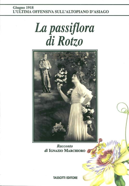 La passiflora di Rotzo - Ignazio Marchioro - copertina