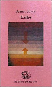 Exiles. Testo inglese a fronte - James Joyce - copertina