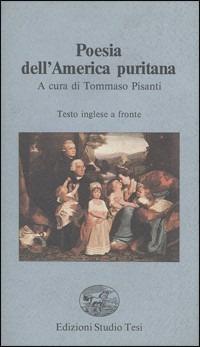 Poesia dell'America puritana. Testo inglese a fronte