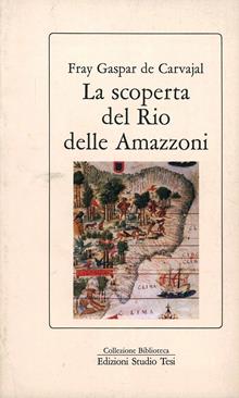 La scoperta del Rio delle Amazzoni