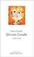 Spezzare l'assedio e altre storie