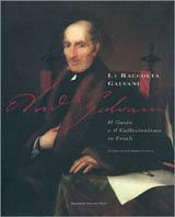 La raccolta Galvani. Il gusto e il collezionismo in Friuli