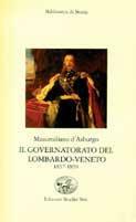 Il governatorato del Lombardo-Veneto (1857-1859)