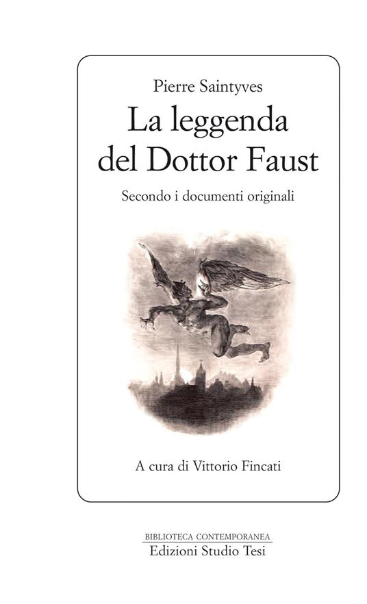 La leggenda del dottor Faust. Secondo i documenti originali - Pierre Saintyves,Vittorio Fincati - ebook