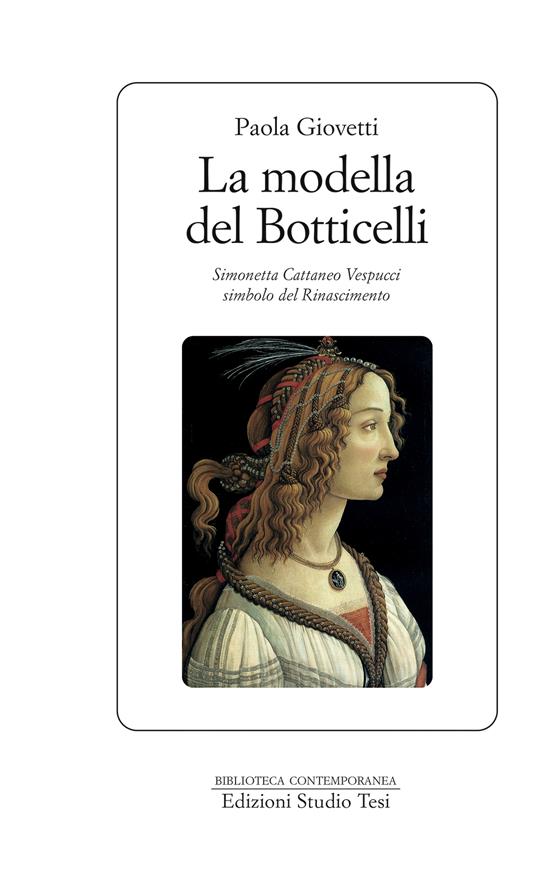 La modella del Botticelli. Simonetta Cattaneo Vespucci simbolo del Rinascimento - Paola Giovetti - ebook