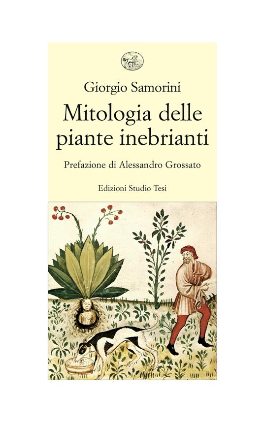 Mitologia delle piante inebrianti - Giorgio Samorini - ebook