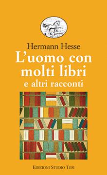 L'uomo con molti libri e altri racconti